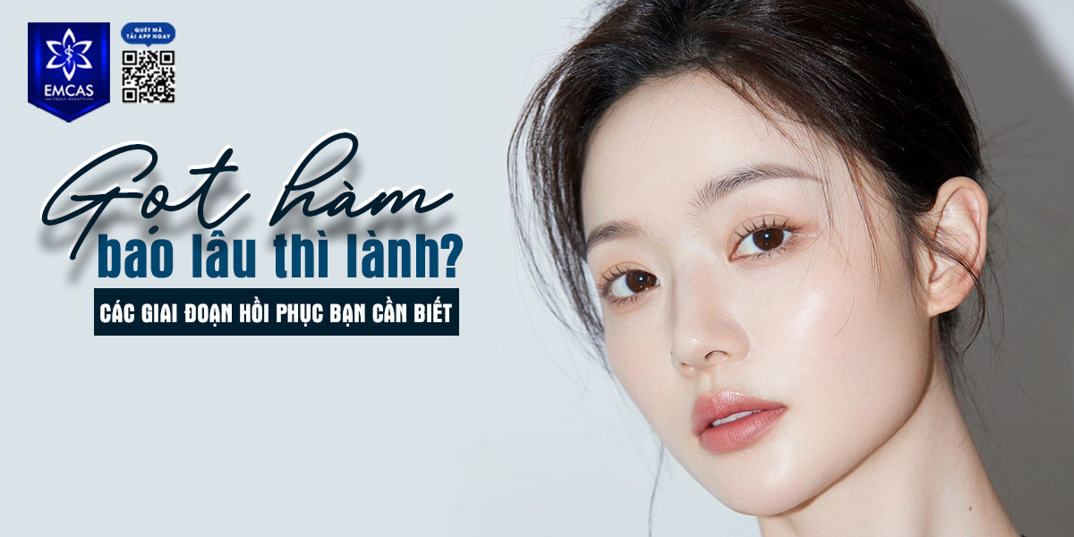 Gọt Hàm Bao Lâu Thì Lành? Các Giai Đoạn Hồi Phục Bạn Cần Biết