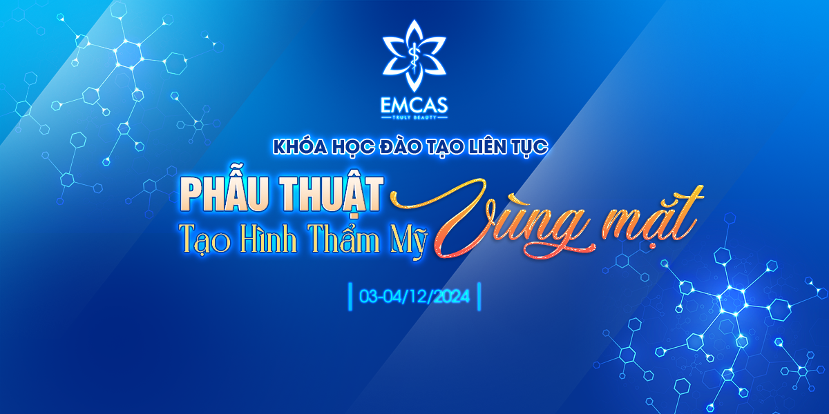 Lớp Học “Phẫu Thuật Tạo Hình Thẩm Mỹ Vùng Mặt”