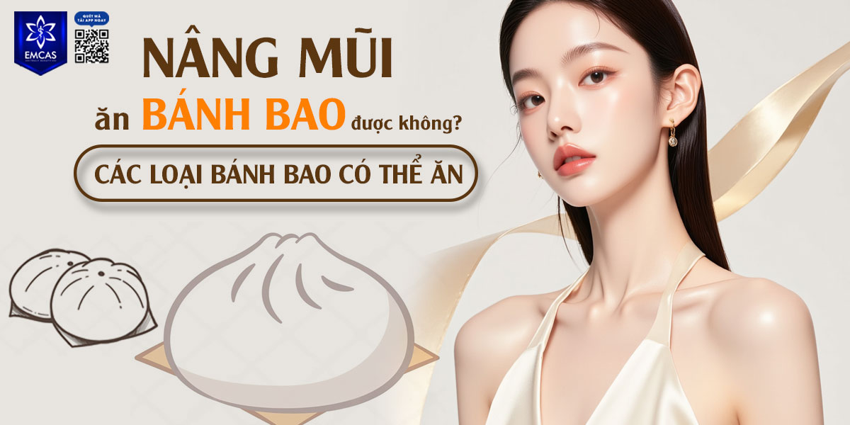 NÂNG MŨI ĂN BÁNH BAO ĐƯỢC KHÔNG? CÁC LOẠI BÁNH CÓ THỂ ĂN