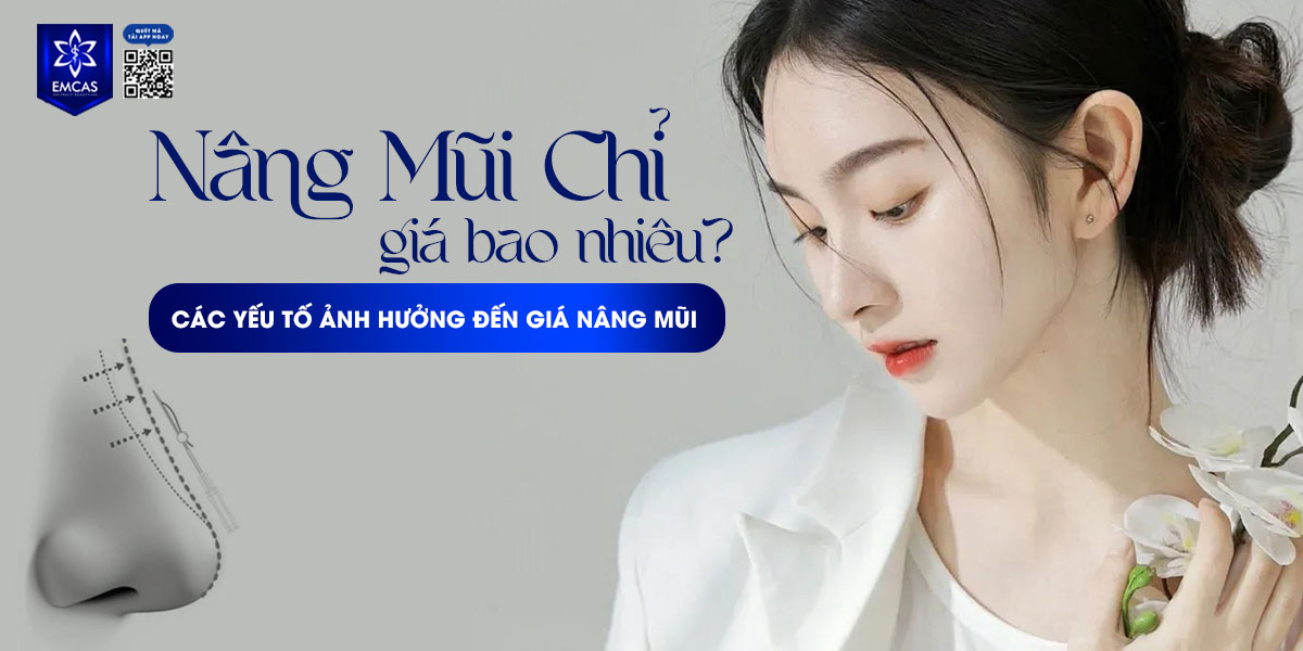 NÂNG MŨI CHỈ GIÁ BAO NHIÊU? CÁC YẾU TỐ ẢNH HƯỞNG ĐẾN GIÁ NÂNG MŨI