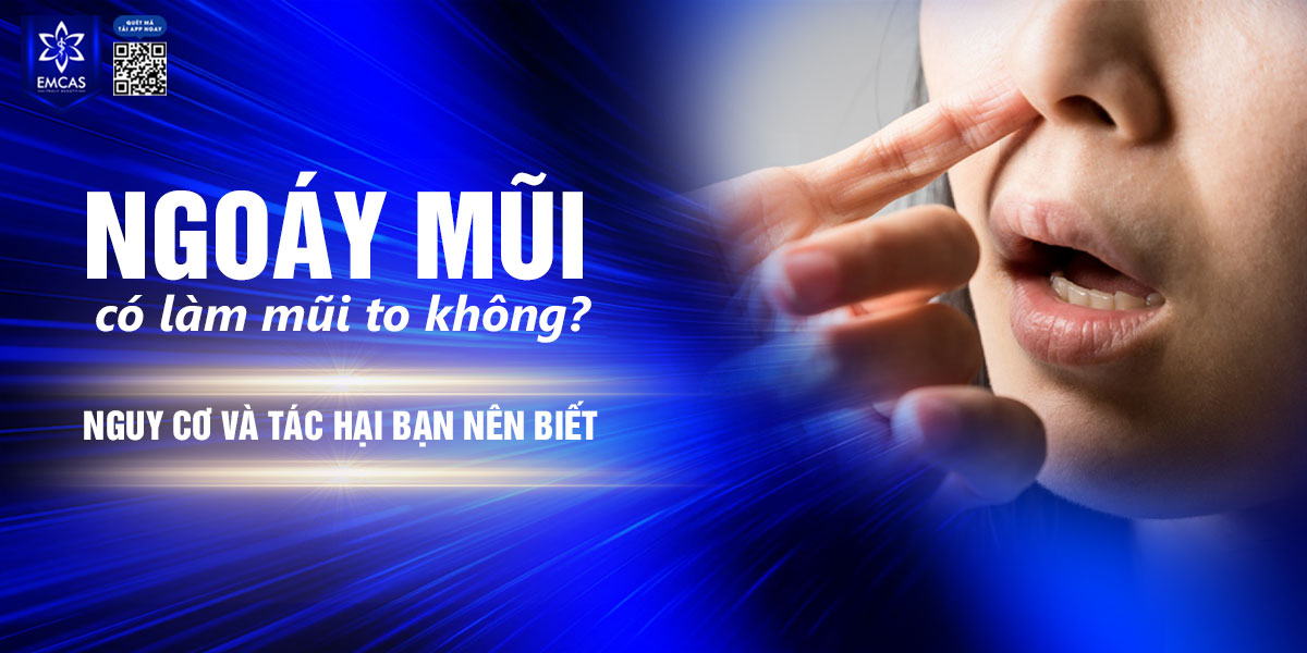 Ngoáy mũi có làm mũi to không? Nguy cơ và tác hại bạn nên biết
