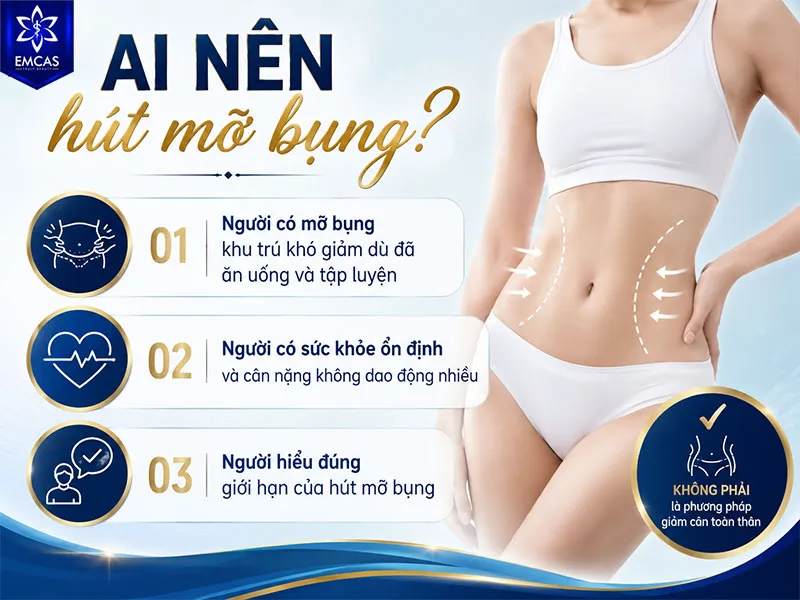 Đối tượng phù hợp để cân nhắc hút mỡ bụng là người có mỡ bụng khu trú, sức khỏe ổn định, cân nặng ít biến động và mong muốn cải thiện đường nét vòng eo