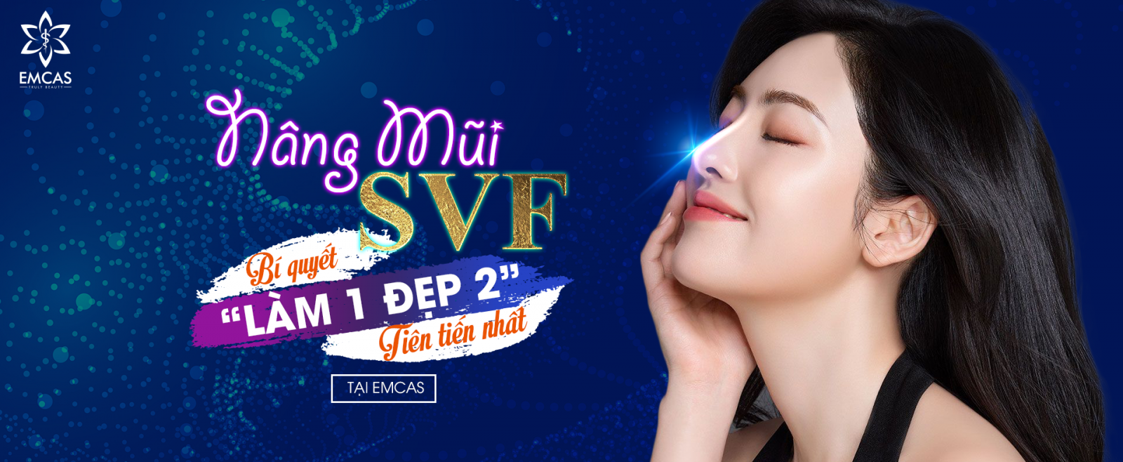 NÂNG MŨI SVF - BÍ QUYẾT “LÀM 1 ĐẸP 2” TIẾN TIẾN NHẤT TẠI EMCAS